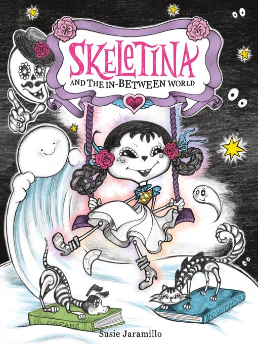 Title details for Skeletina and the In-Between World by Susie Jaramillo - Available